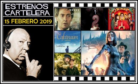 Estrenos de la Semana 15 Febrero de 2019 y Podcast 5x21 de 