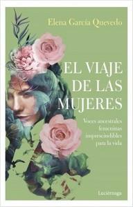 “El viaje de las mujeres”, de Elena García Quevedo