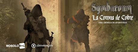 La Corona de Cobre para Symbaroum, en NSR