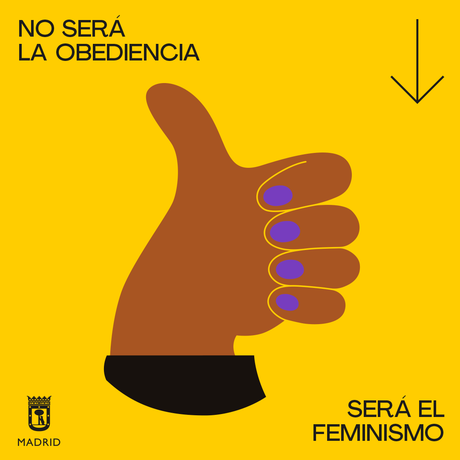 “Será el feminismo”, la colorida campaña para el Día de la Mujer del Ayuntamiento de Madrid “Será el feminismo”, la colorida campaña para el Día de la Mujer del Ayuntamiento de Madrid