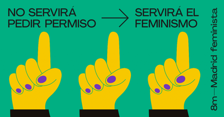 “Será el feminismo”, la colorida campaña para el Día de la Mujer del Ayuntamiento de Madrid “Será el feminismo”, la colorida campaña para el Día de la Mujer del Ayuntamiento de Madrid