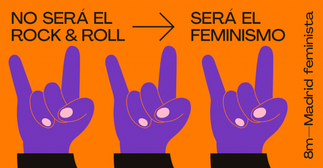 “Será el feminismo”, la colorida campaña para el Día de la Mujer del Ayuntamiento de Madrid “Será el feminismo”, la colorida campaña para el Día de la Mujer del Ayuntamiento de Madrid