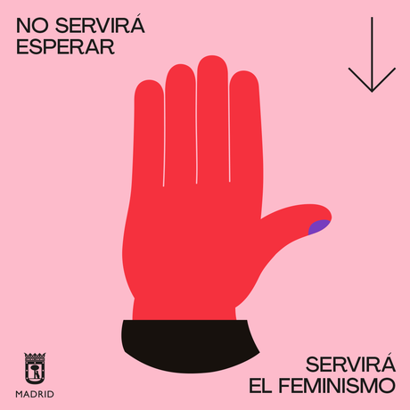 “Será el feminismo”, la colorida campaña para el Día de la Mujer del Ayuntamiento de Madrid “Será el feminismo”, la colorida campaña para el Día de la Mujer del Ayuntamiento de Madrid
