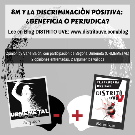 8 DE MARZO Y LA DISCRIMINACIÓN POSITIVA: ¿BENEFICIA O PERJUDICA?