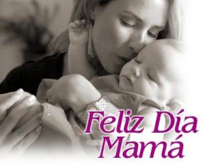 FELIZ DIA DE LA MADRE