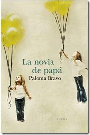 La novia de papá ~ Paloma Bravo