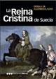 La reina breve, Cristina de Suecia (1626-1689)