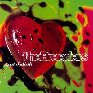 Impepinables: The Breeders – Last Splash