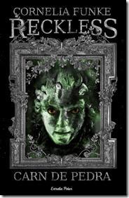 Reckless. Carne de piedra ~ Cornelia Funke