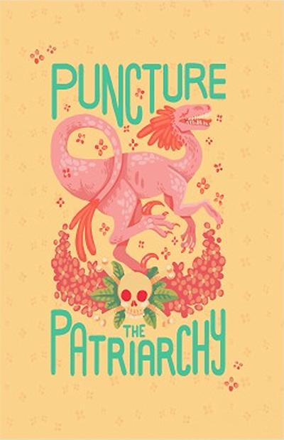 Puncture the Patriarchy