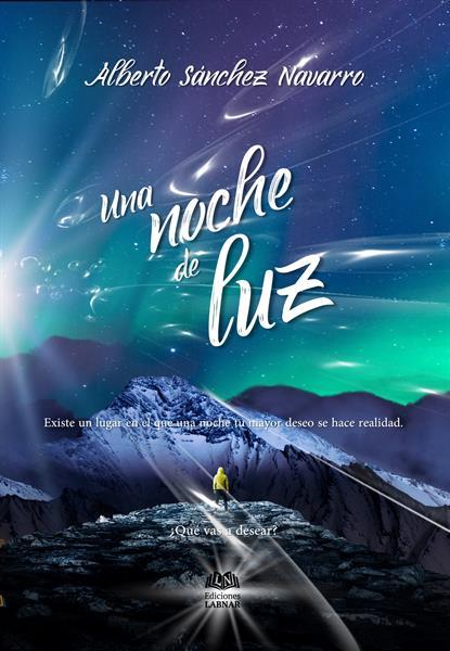 Reseña: Una noche de luz - Alberto Sánchez Navarro