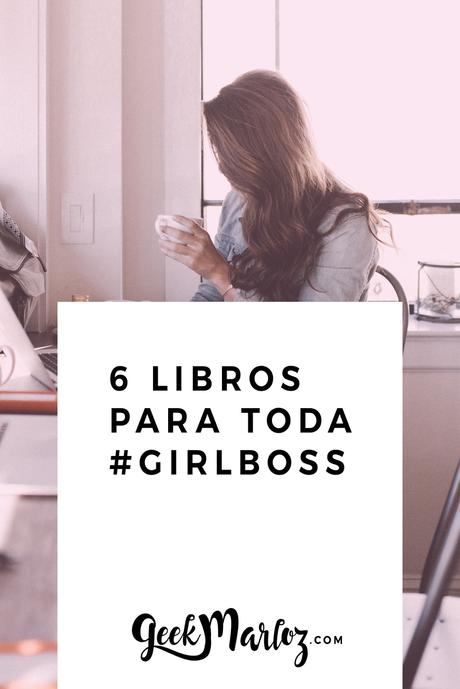 6 libros para toda Girl Boss