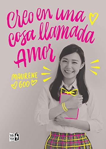 Reseña: Creo en una cosa llamada Amor - Maurene Goo