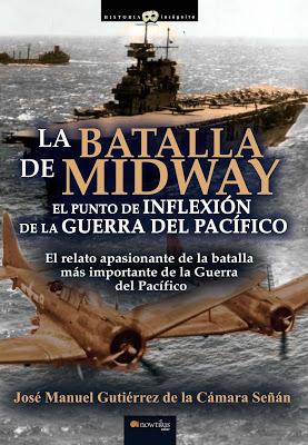 RESEÑA DE UN DOCUMENTADO ENSAYO SOBRE LA BATALLA DE MIDWAY (1942)