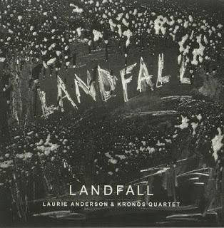 Laurie Anderson & Kronos Quartet - Landfall (2018) Laurie Anderson & Kronos Quartet - Landfall (2018)
