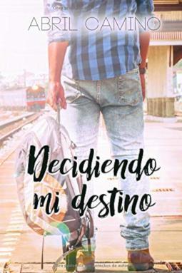 Portada de Decidiendo mi destino