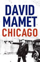 Chicago. David Mamet