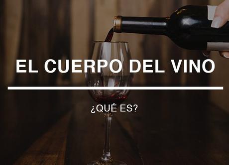 el cuerpo del vino