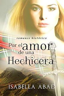(Reseña) Por El Amor De Una Hechicera by Isabella Abad