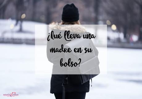 ¿Qué lleva una madre en su bolso? ¿Qué lleva una madre en su bolso?