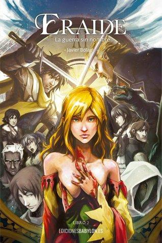 Reseña: libro: La guerra sin nombre (Saga de Eraide 3) Reseña: libro: La guerra sin nombre (Saga de Eraide 3)