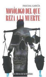 Monólogo del que reza a la muerte