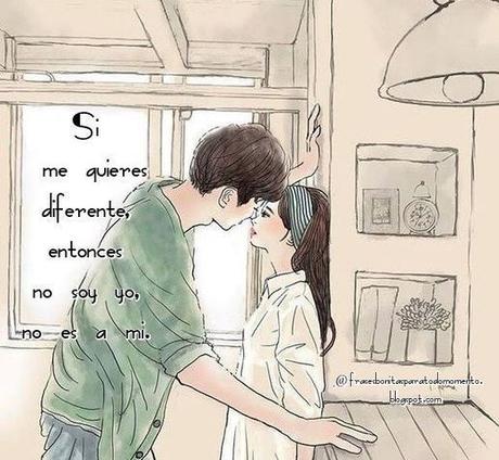 ↝ Si me quieres diferente, entonces no soy yo, no es a mi.↜