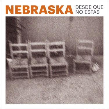 Nebraska: Estrenan el single Desde Que No Estás Nebraska: Estrenan el single Desde Que No Estás