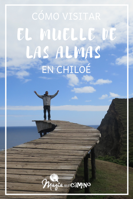 El Muelle de las Almas en Chiloé