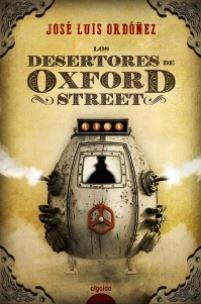 Los desertores de Oxford Street, reseña del libro