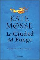 La ciudad del fuego. Kate Mosse