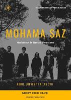 Concierto de Mohama Saz en Moby Dick Club