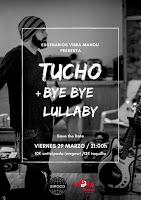 Concierto de Tucho y Bye Bye Lullaby en Siroco