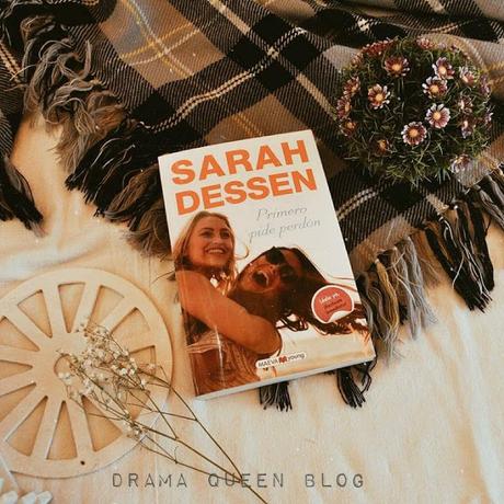 Reseña | Primero Pide Perdón - Sarah Dessen