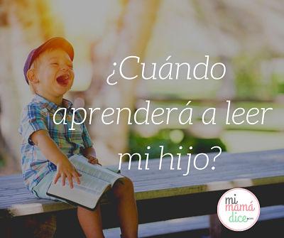 ¿Cuándo aprenderá a leer mi hijo?