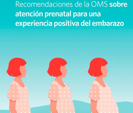 Recomendaciones de la OMS para una experiencia positiva durante el embarazo (PDF)