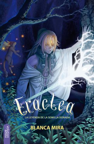 Reseña: libro: Eraclea, la leyenda de la Semilla Dorada Reseña: libro: Eraclea, la leyenda de la Semilla Dorada