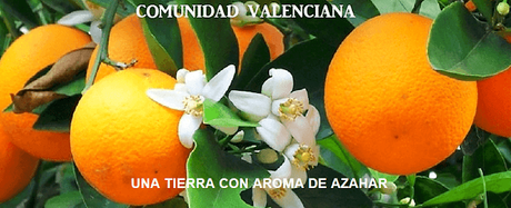 València «una tierra con aroma de azahar»