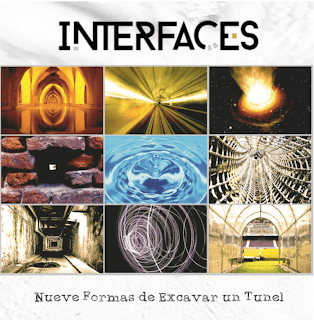 Interfaces - Nueve formas de excavar un túnel (2019)