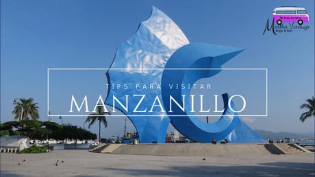 MANZANILLO, TIPS DE VIAJE, TURISMO EN MÉXICO