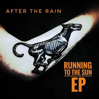 AFTER THE RAIN - RUNNING TO THE SUN AFTER THE RAIN - RUNNING TO THE SUN