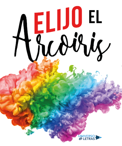 Elijo el Arcoiris por fin ve la luz Elijo el Arcoiris por fin ve la luz