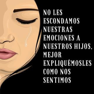 No le escondamos nuestras emociones a nuestros hijos, mejor expliquémosles cómo nos sentimos No le escondamos nuestras emociones a nuestros hijos, mejor expliquémosles cómo nos sentimos