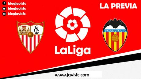Previa Sevilla FC - Valencia CF