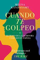 Cuando te golpeo. Meena Kandasamy