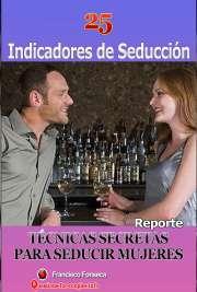 Descubre cuales son los indicadores y las cualidades de un seductor