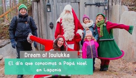 Copia-de-Papá-Noel-en-Laponia Dream of Joulukka, el día que conocimos a Papá Noel en Laponia