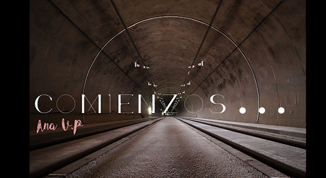 Comienzos... Comienzos...