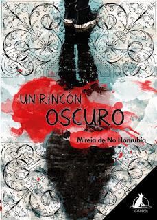 'Un rincón oscuro' la nueva novela de Mireia de No Honrubia