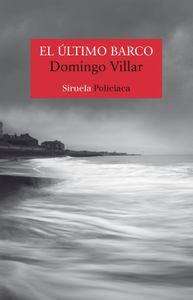 “El último barco”, de Domingo Villar